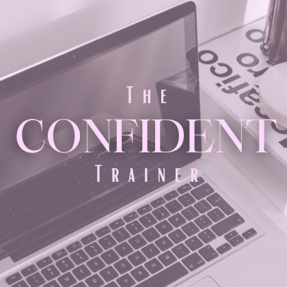 The Confident Trainer - Online Course